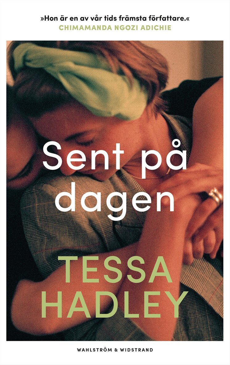 Tessa Hadley - Sent på dagen, E-bok
