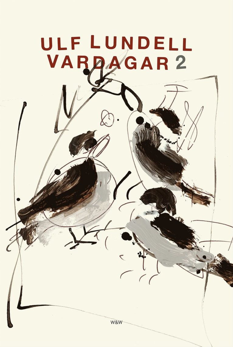Ulf Lundell - Vardagar 2, E-bok