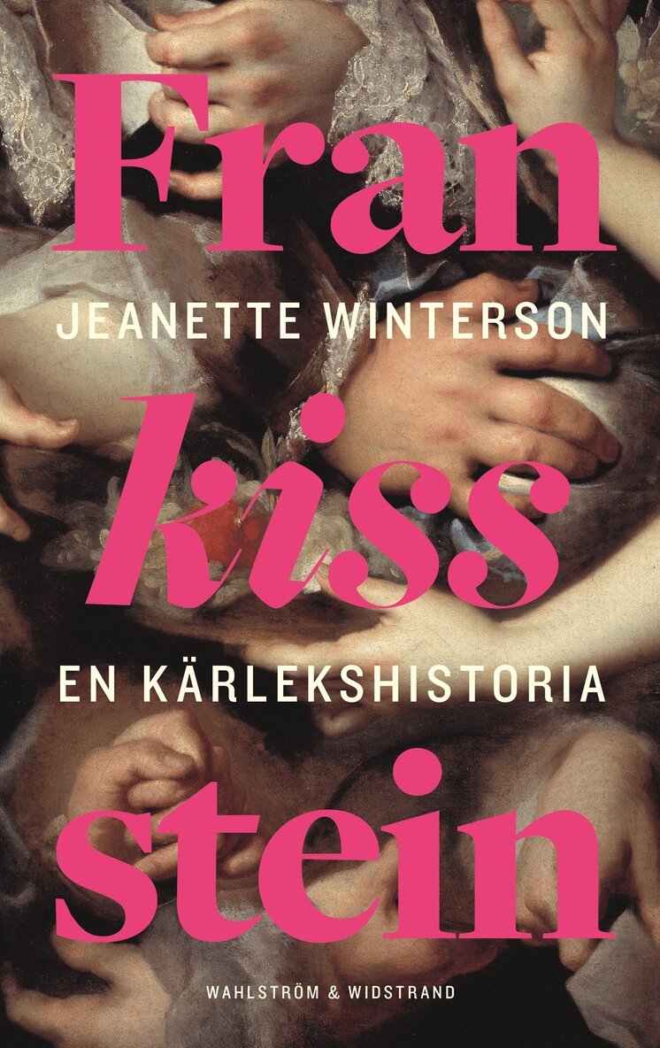 Jeanette Winterson - Frankissstein : en kärlekshistoria, Inbunden