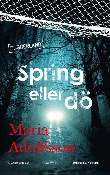 Spring eller dö