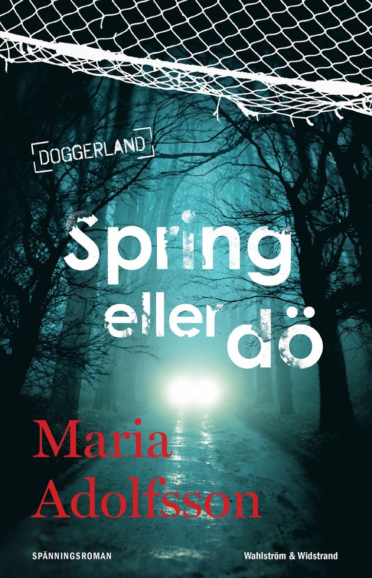 Maria Adolfsson - Spring eller dö, E-bok