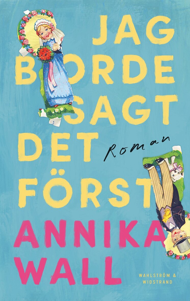 Annika Wall - Jag borde sagt det först, E-bok
