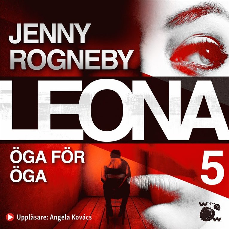 Jenny Rogneby - Leona. Öga för öga, Ljudbok