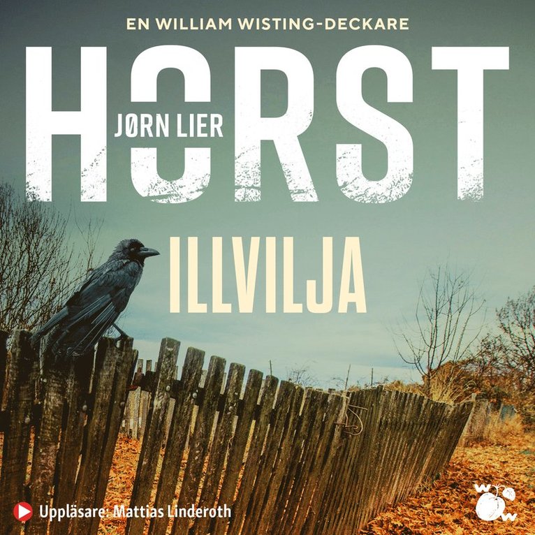 Jørn Lier Horst - Illvilja, Ljudbok