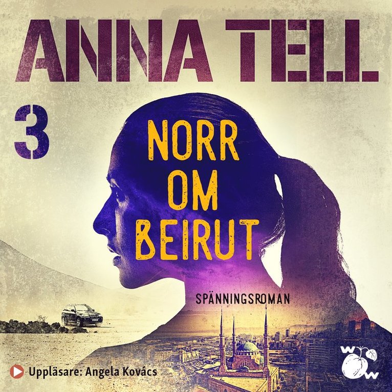Anna Tell - Norr om Beirut, Ljudbok