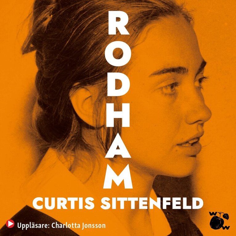 Curtis Sittenfeld - Rodham, Ljudbok