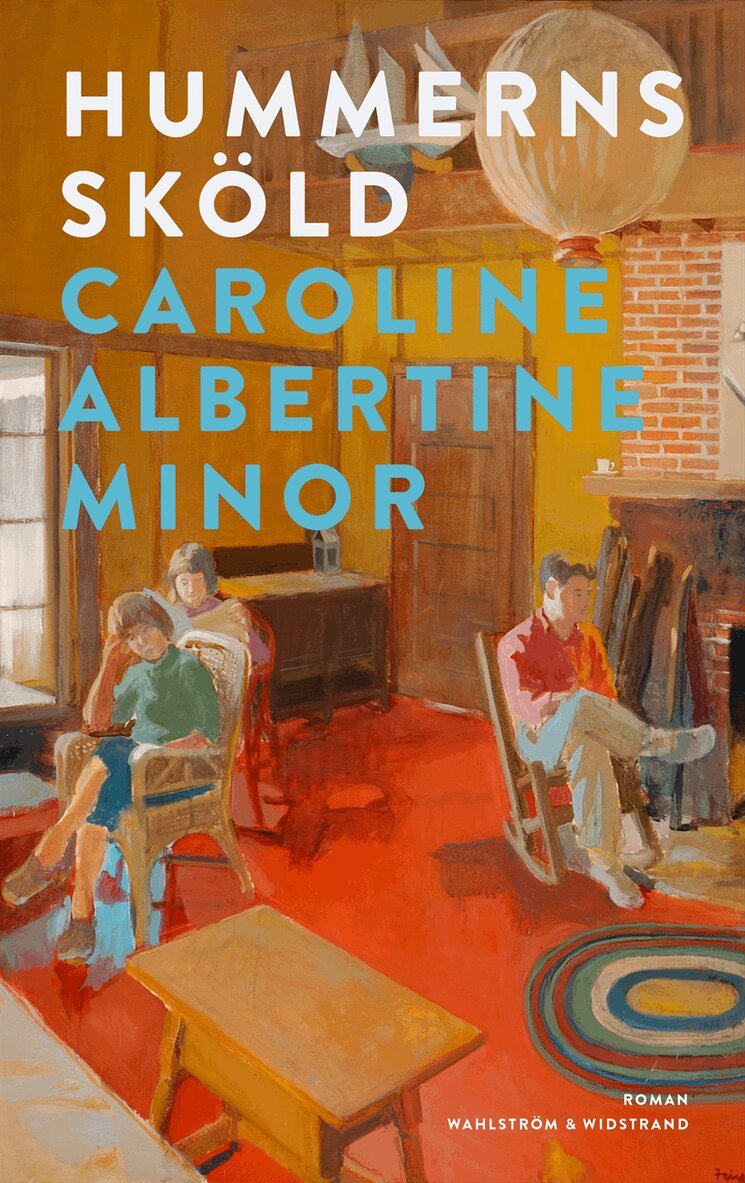 Caroline Albertine Minor - Hummerns sköld, E-bok
