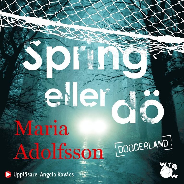 Maria Adolfsson - Spring eller dö, Ljudbok