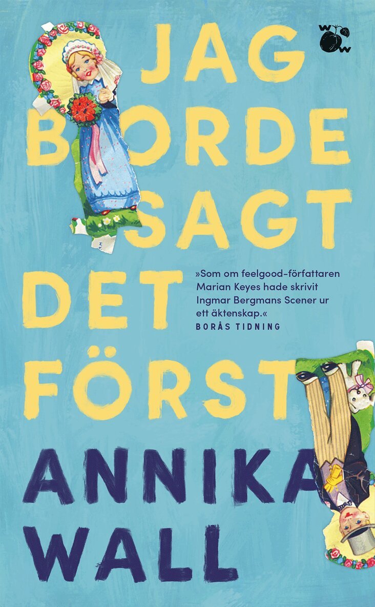 Annika Wall - Jag borde sagt det först, Pocket