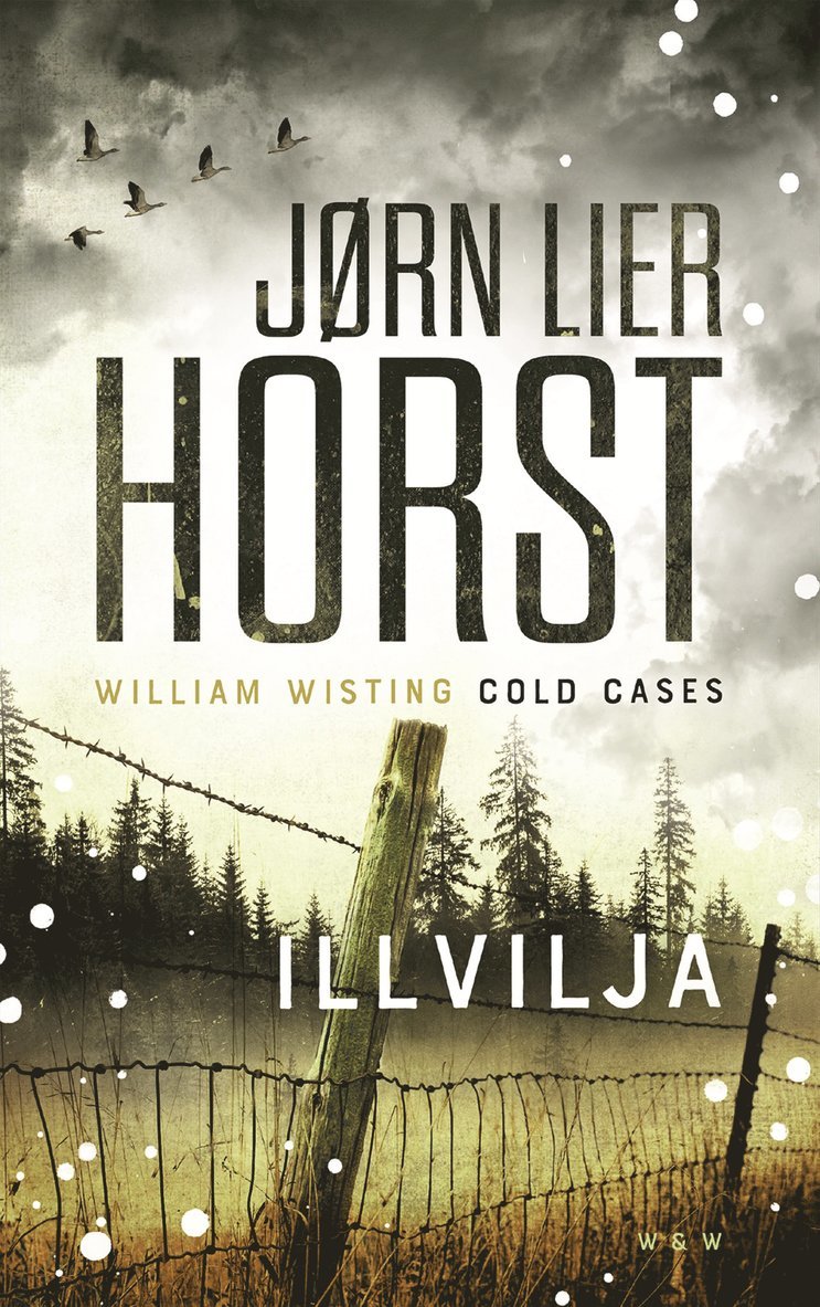 Jørn Lier Horst - Illvilja, E-bok