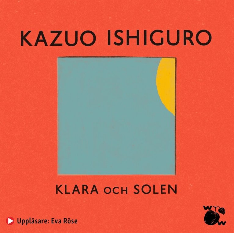 Kazuo Ishiguro - Klara och solen, Ljudbok