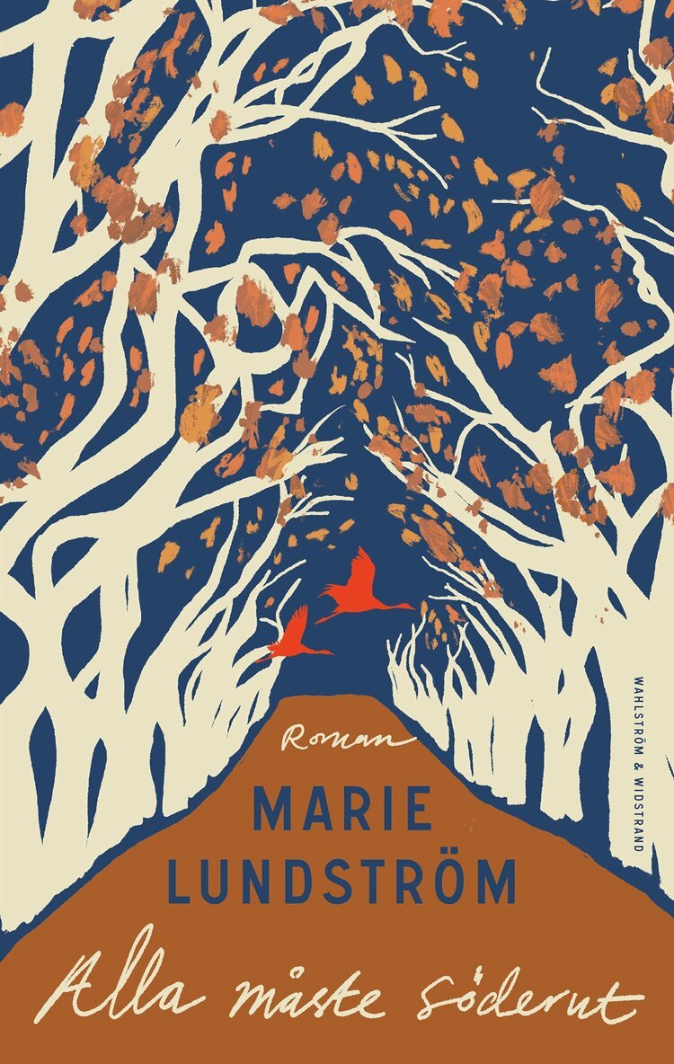 Marie Lundström - Alla måste söderut, E-bok