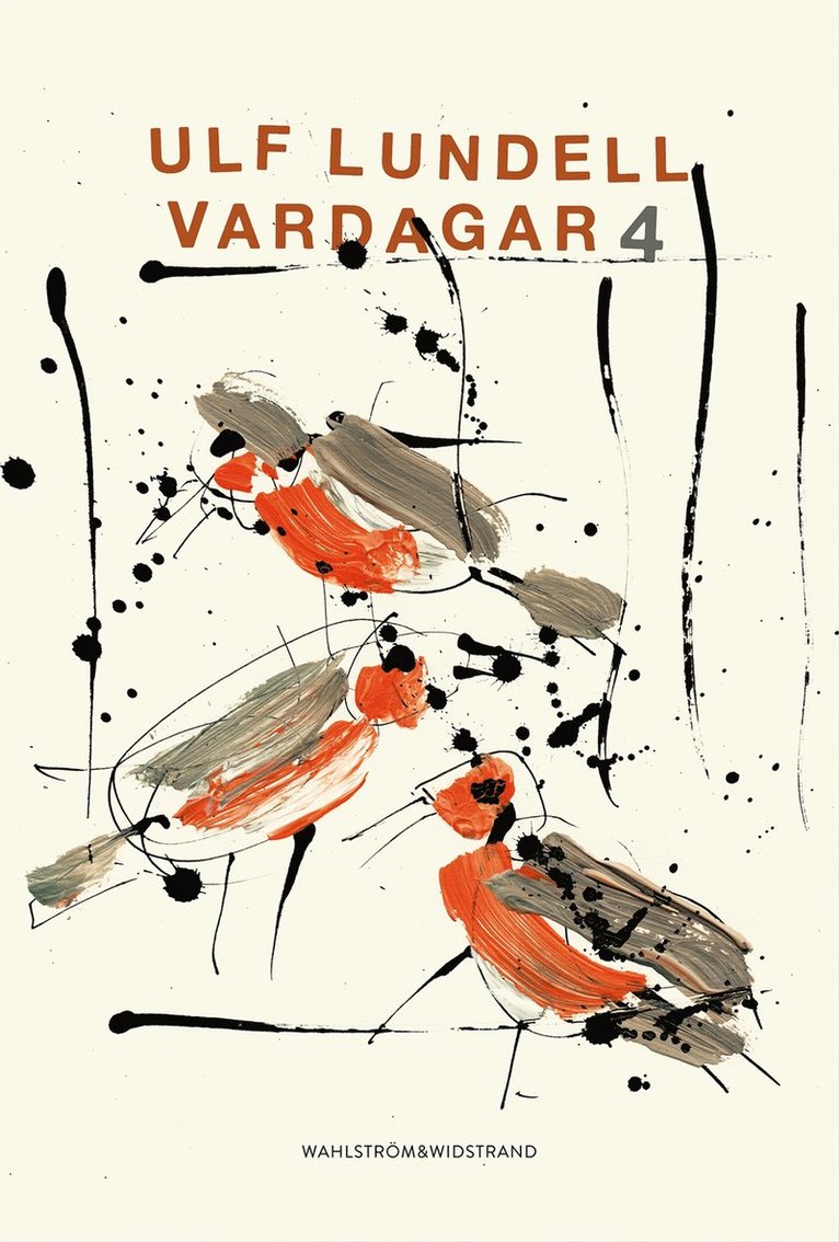 Ulf Lundell - Vardagar 4, E-bok