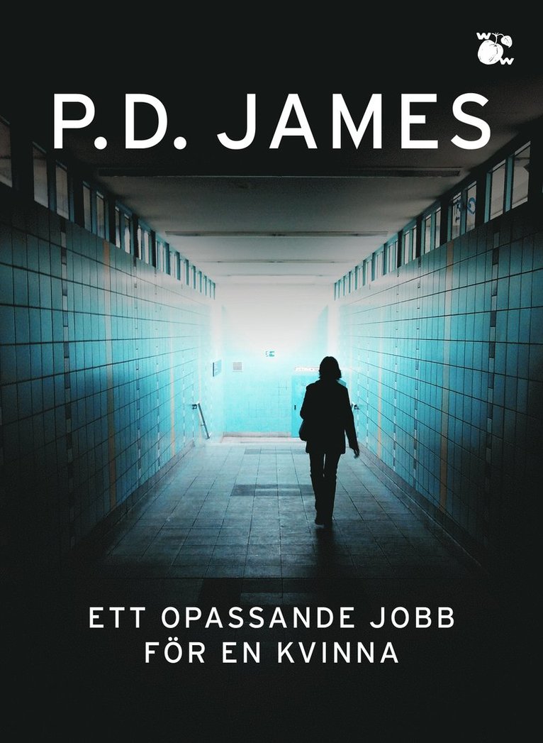 P.D. James - Ett opassande jobb för en kvinna, E-bok