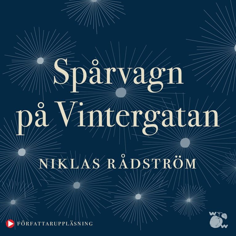 Niklas Rådström - Spårvagn på Vintergatan, Ljudbok