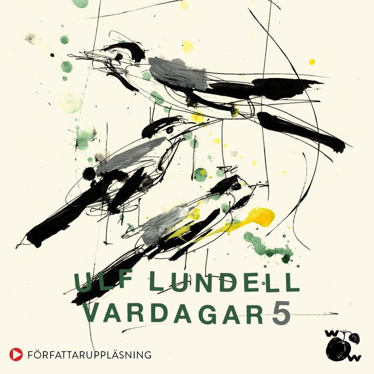 Ulf Lundell - Vardagar 5, Ljudbok