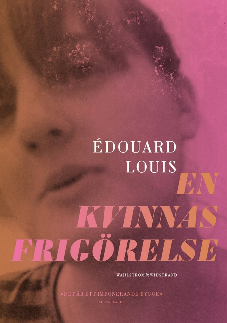 Édouard Louis - En kvinnas frigörelse, E-bok