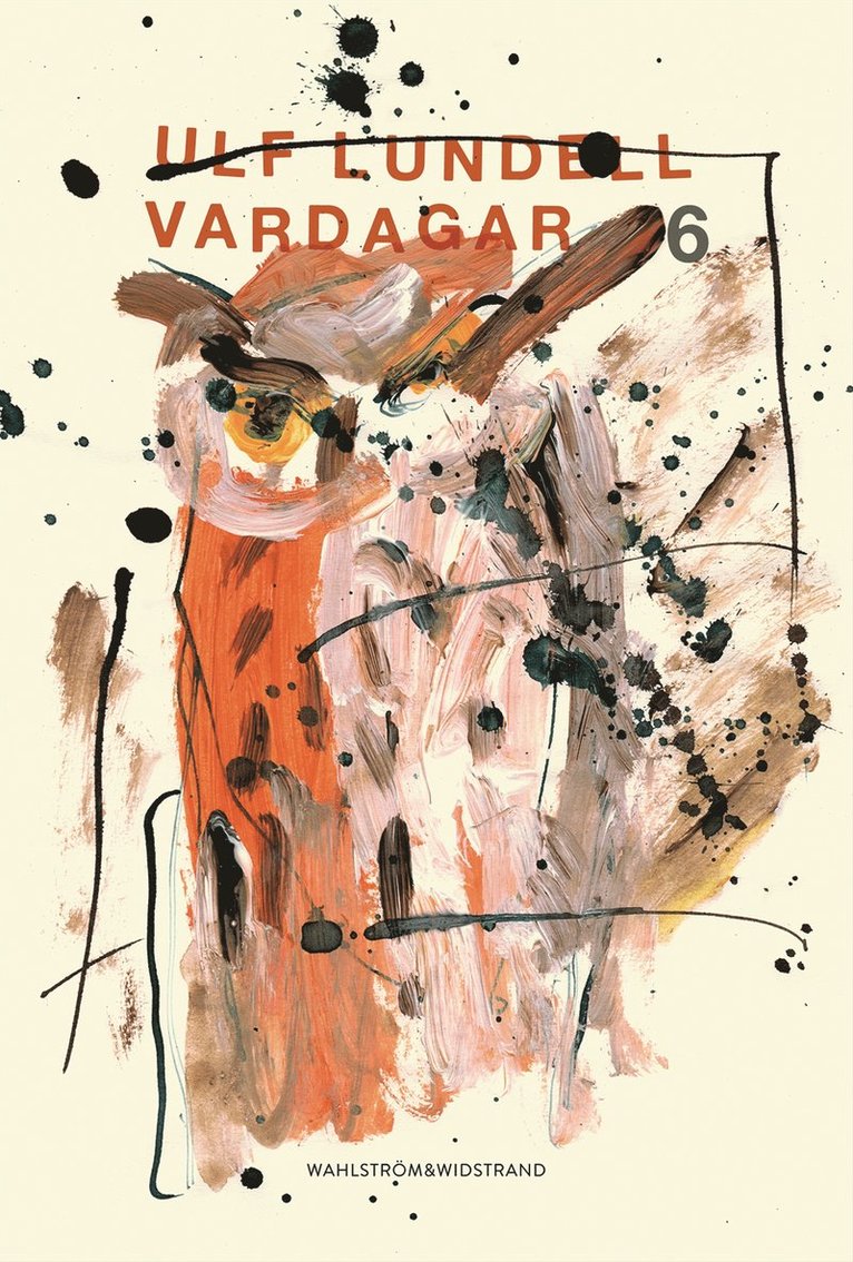 Ulf Lundell - Vardagar 6, E-bok
