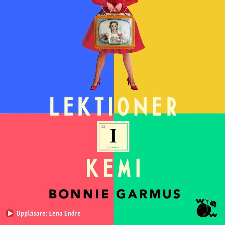 Bonnie Garmus - Lektioner i kemi, Ljudbok