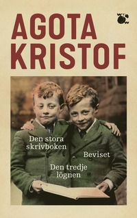 Den stora skrivboken ; Beviset ; Den tredje lgnen