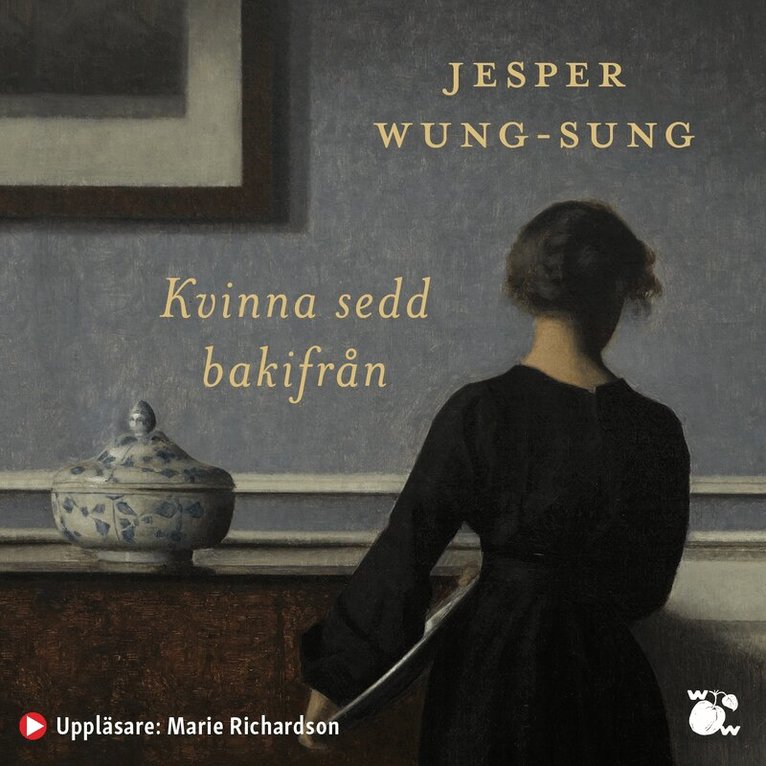 Jesper Wung-Sung - Kvinna sedd bakifrån, Ljudbok