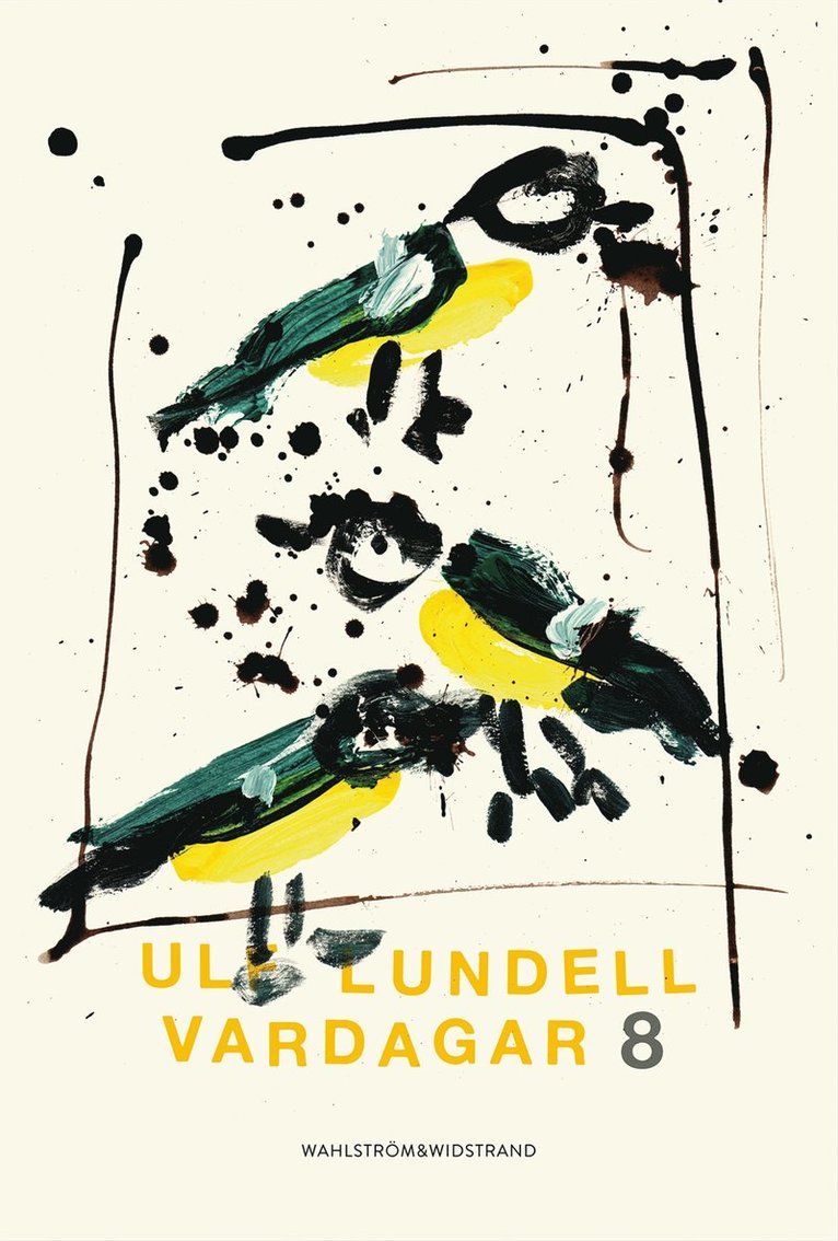 Ulf Lundell - Vardagar 8, E-bok