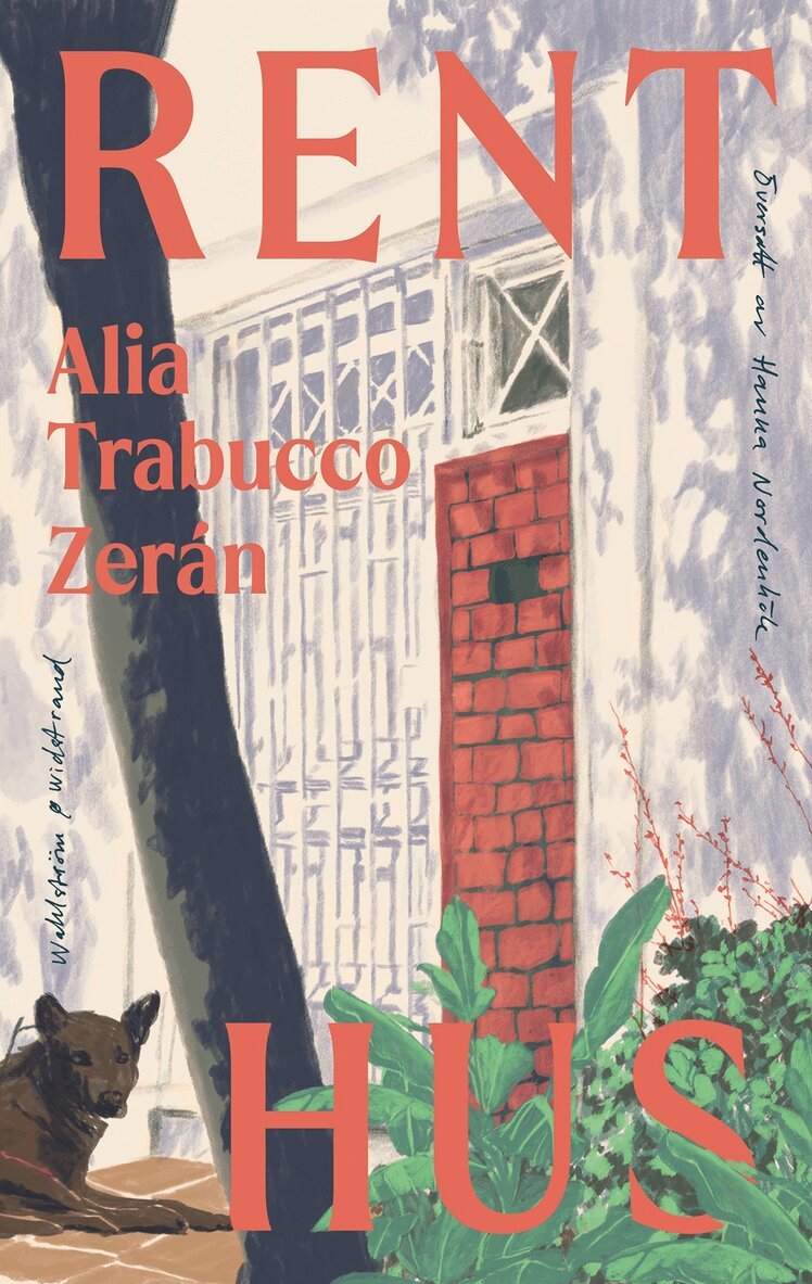 Alia Trabucco Zerán - Rent hus, E-bok