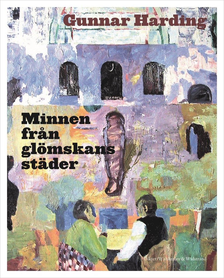 Gunnar Harding - Minnen från glömskans städer, E-bok