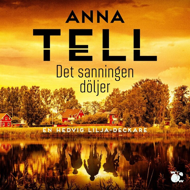 Anna Tell - Det sanningen döljer, Ljudbok