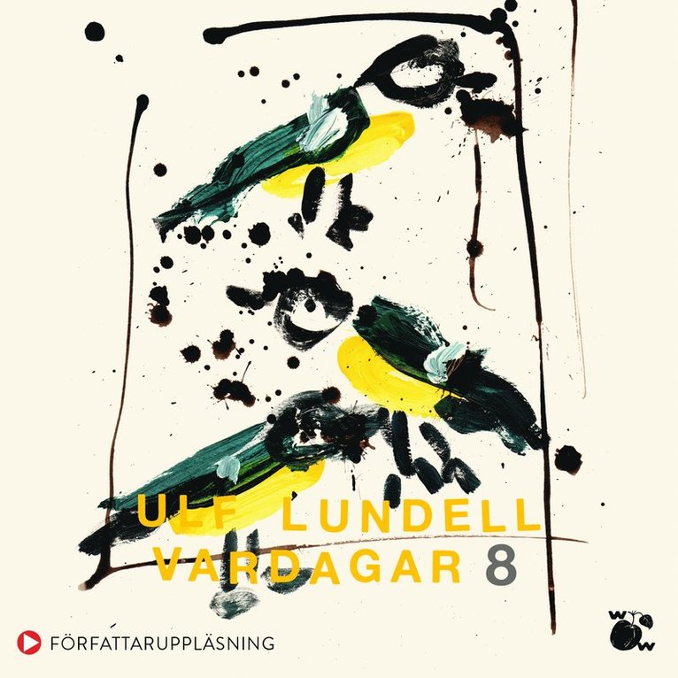 Ulf Lundell - Vardagar 8, Ljudbok