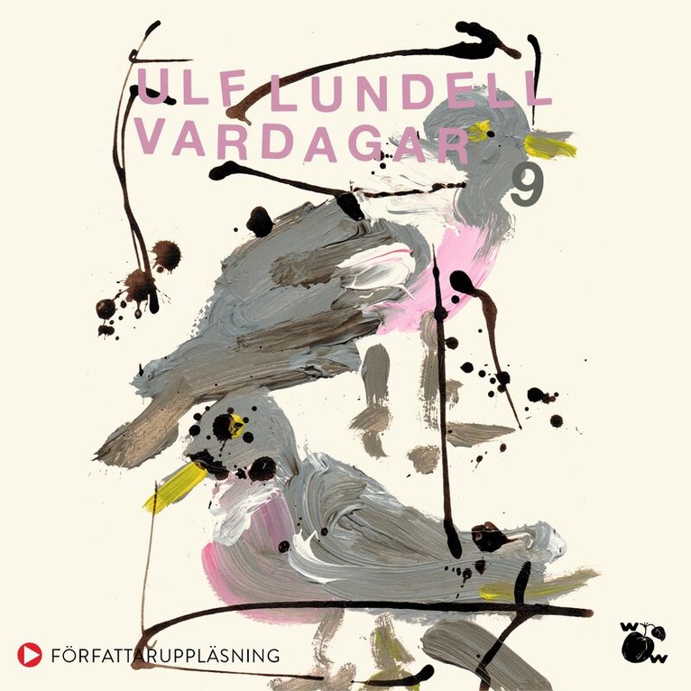 Ulf Lundell - Vardagar 9, Ljudbok
