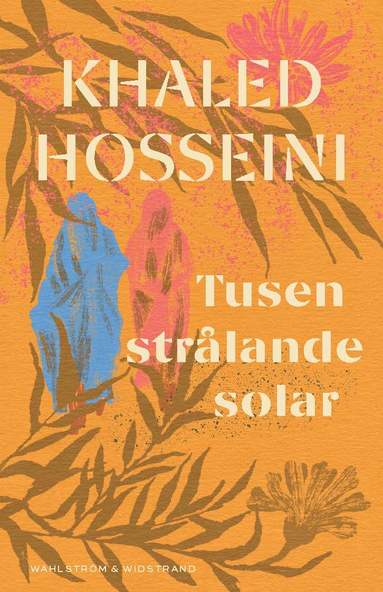 Khaled Hosseini Tusen strålande solar