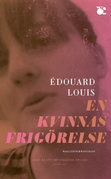 Édouard Louis En kvinnas frigörelse