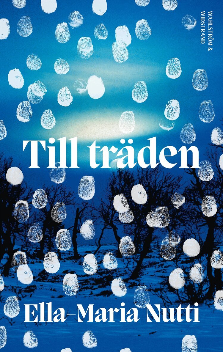 Ella-Maria Nutti - Till träden, E-bok