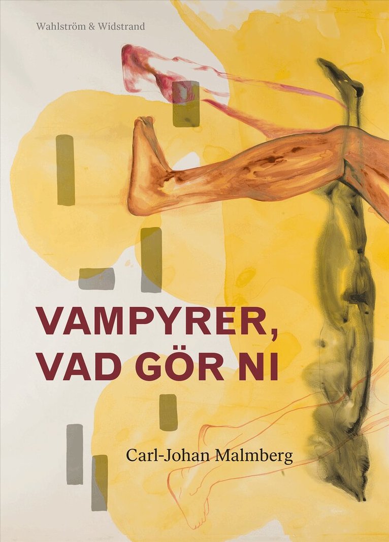 Carl-Johan Malmberg - Vampyrer, vad gör ni, Inbunden