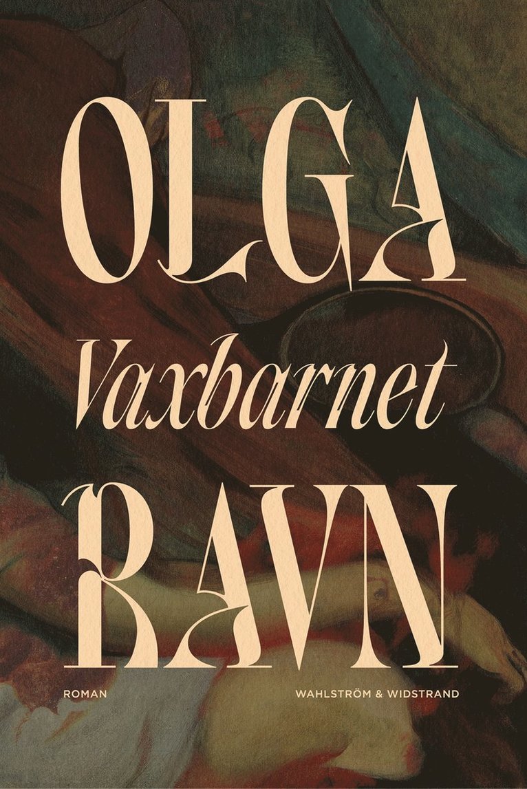 Olga Ravn - Vaxbarnet, E-bok