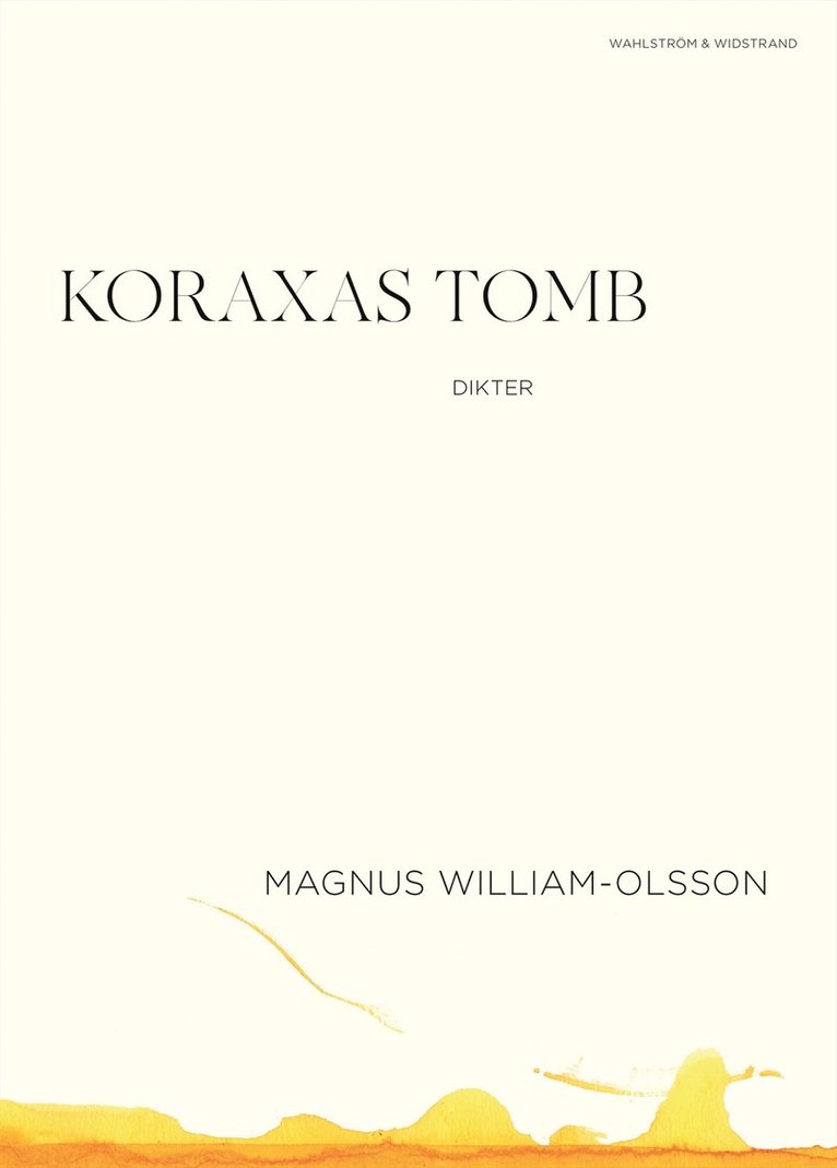 Magnus William-Olsson - Koraxas tomb, E-bok
