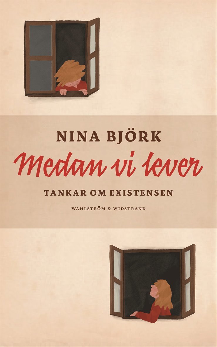 Nina Björk - Medan vi lever : tankar om existensen, E-bok