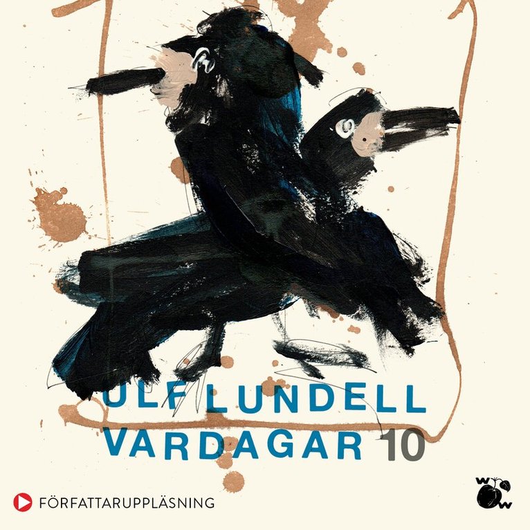 Ulf Lundell - Vardagar 10, Ljudbok