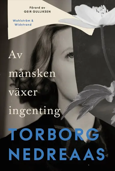 Torborg Nedreaas - Av månsken växer ingenting, E-bok