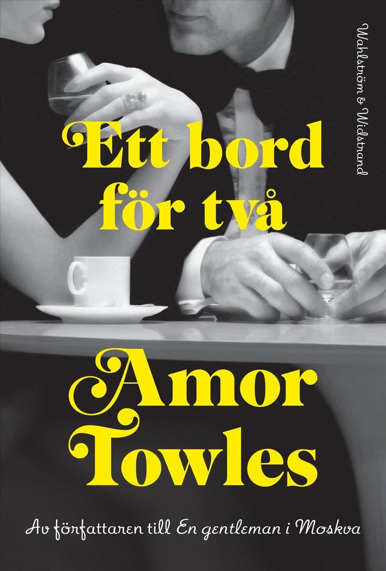 Amor Towles - Ett bord för två, E-bok
