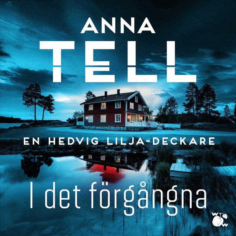 Anna Tell - I det förgångna, Ljudbok