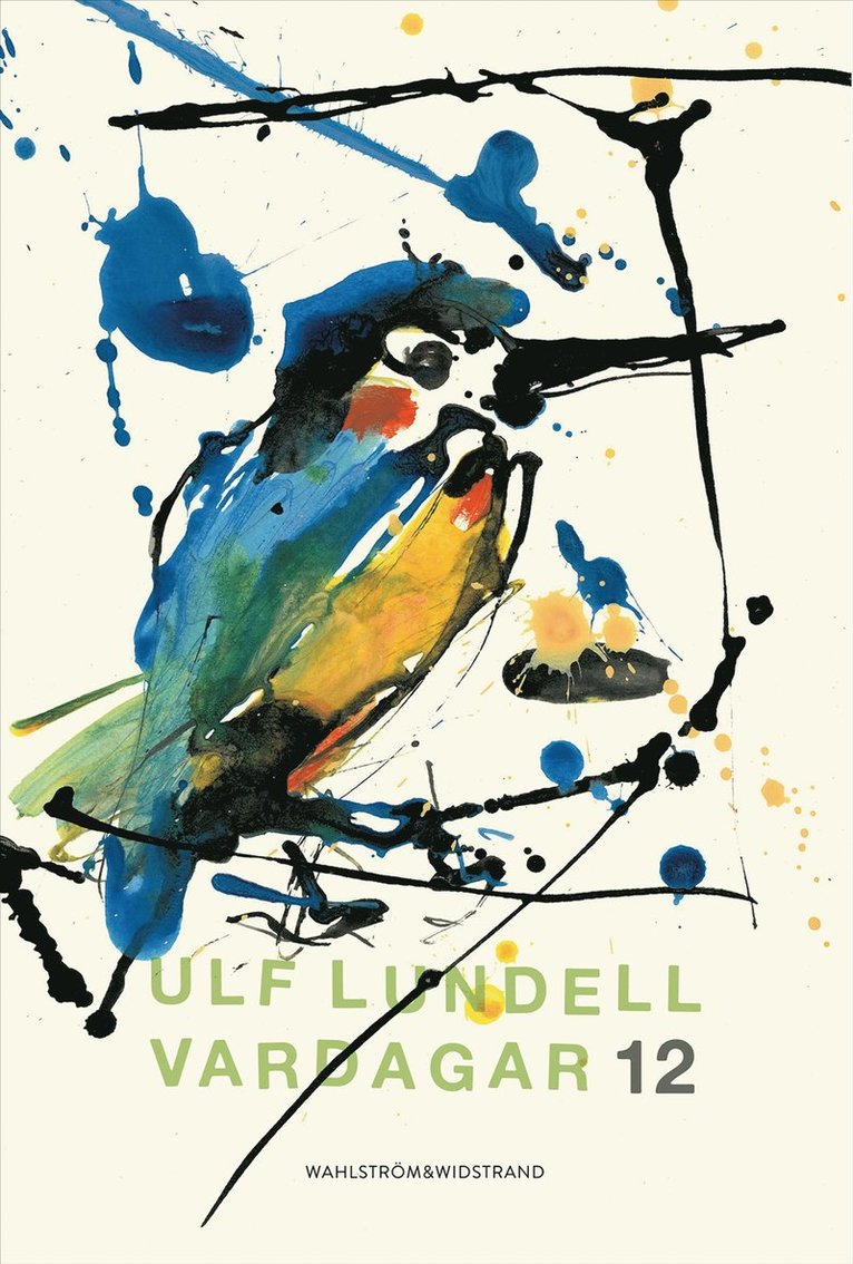 Ulf Lundell - Vardagar 12, E-bok