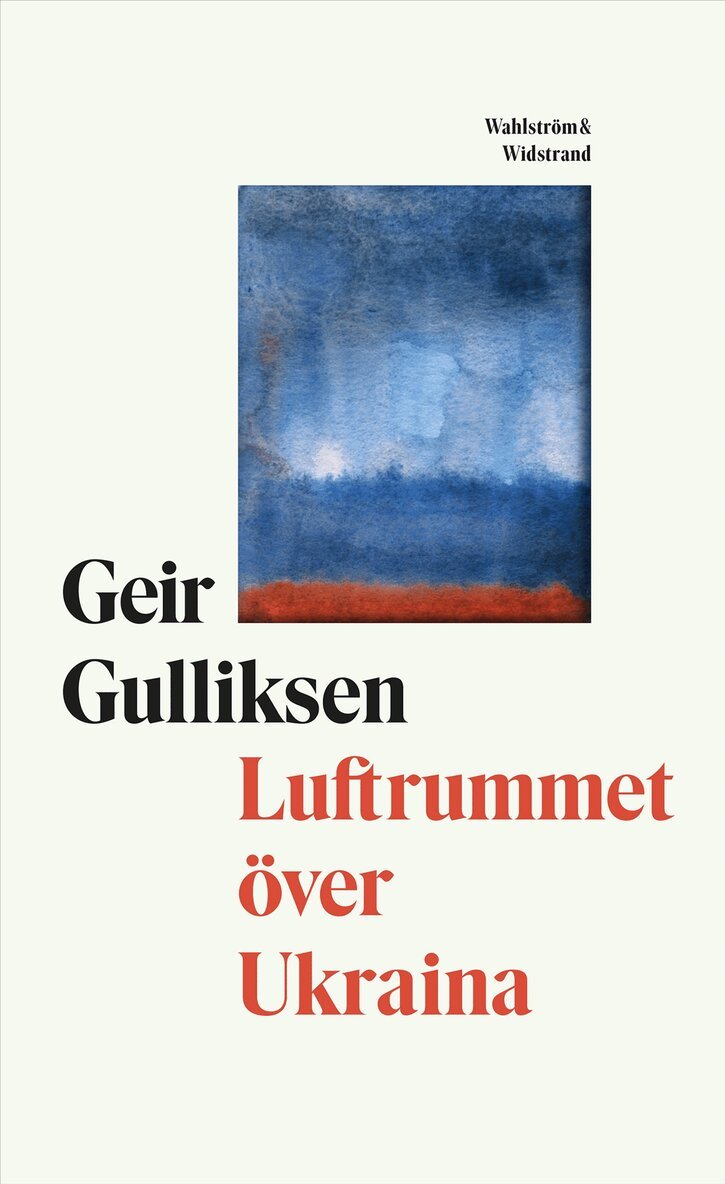 Geir Gulliksen - Luftrummet över Ukraina, E-bok