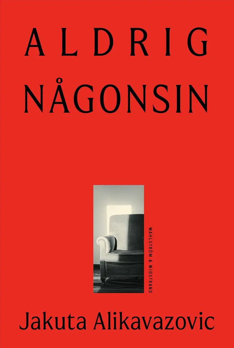 Jakuta Alikavazovic - Aldrig någonsin, E-bok. Tillgänglighet: Lägg i varukorg