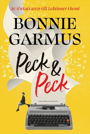Bonnie Garmus - Peck & Peck, Inbunden