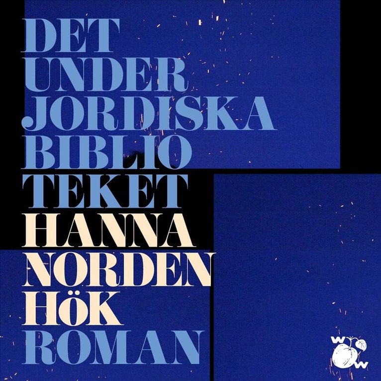 Hanna Nordenhök - Det underjordiska biblioteket, Ljudbok