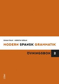 Modern spansk grammatik : vningsbok 2 + facit