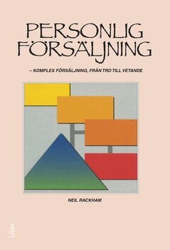 Neil Rackham - Personlig försäljning, Inbunden