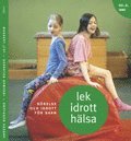 Anders Nordlund, Ingemar Rolander, Leif Larsson - Lek, idrott, hälsa Del 2 Inne, Häftad